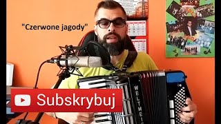 CZERWONE JAGODY  AKORDEON  BOSSMusicLomza [upl. by Ahnavas]