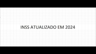 COMO CALCULAR INSS EM 2024  TABELA ATUALIZADA 120 [upl. by Nallaf654]