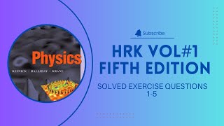 Resnick  Halliday  Krane HRK VOL1 SOLVED EXERCISE QUESTIONS 15 Fifth Edition [upl. by Wilfrid591]