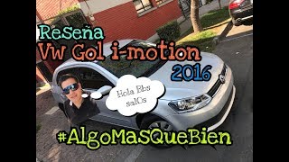 RESEÑA VOLKSWAGEN GOL IMOTION 2016 ELECTRICO AC PRUEBA MANEJO AUTO SAVE MEXICO X GEORGE EL BB SAL0 [upl. by Adiela]