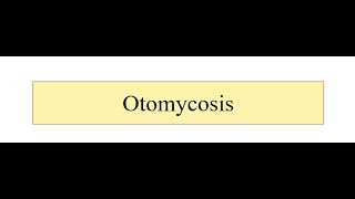 Otomycosis [upl. by Delanie323]