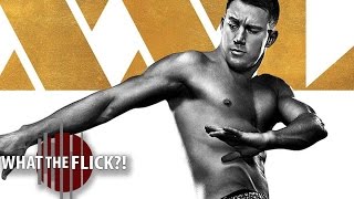 Magic Mike XXL starring Channing Tatum Movie Review [upl. by Rogers]