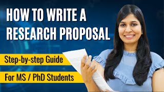 How to Write a Research Proposal  For Masters amp PhD  With Examples [upl. by Gnak]