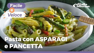 PASTA CON ASPARAGI E PANCETTA cremosa e veloce [upl. by Dryden]