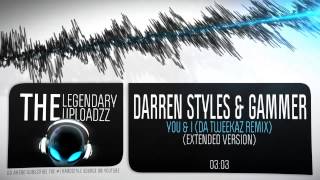 Darren Styles amp Gammer  You amp I Da Tweekaz Remix FULL HQ  HD [upl. by Riatsila307]