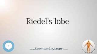 Riedels lobe Anatomy Named After People 🔊 [upl. by Leiuqeze]