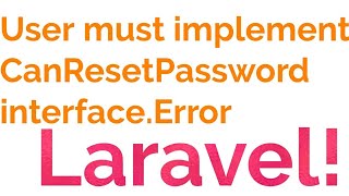 User must implement CanResetPassword interface [upl. by Bonni65]