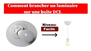 Brancher un lustre sur une boite DCL [upl. by Odlaumor]