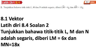 Latih diri 84 Soalan 2  81 Vektor  Bab 8 Vektor  Add Maths Tingkatan 4  Matematik Tambahan [upl. by Migeon]