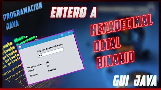 Convertir Enteros a Hexadecimal Octal amp Binario en JAVA GUI VIDEOHD Zurckz Noe 2015 [upl. by Tecla]