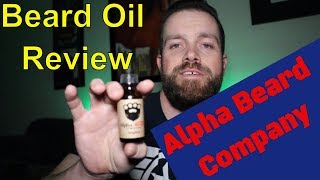 Beard Oil Review Alpha Beard Company [upl. by Aiken483]