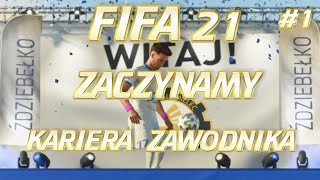 FIFA 21  Kariera zawodnika 1  Zaczynamy przygodę [upl. by Enetsirk]