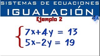 Sistemas de ecuaciones lineales 2x2  Método de igualación  Ejemplo 2 [upl. by Naols]