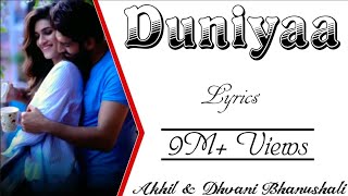 DUNIYAA Full Song With Lyrics  Akhil amp Dhvani Bhanushali  Luka Chuppi  Kartik Aryan amp Kriti Sanon [upl. by Ariec]