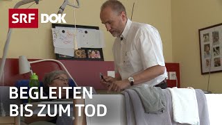 Der Sterbebegleiter  Palliativmedizin im Sterbehospiz  Reportage  SRF [upl. by Fast605]