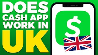 Does Cash App Work in UK 2024 [upl. by Woolley]