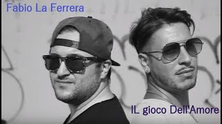 Fabio La Ferrera  IL Gioco Dellamore  Official Video 2018 [upl. by Berkeley]