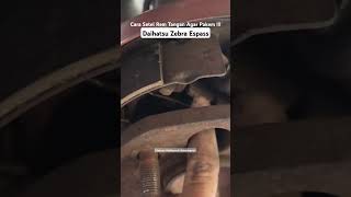 Cara Membuat Rem Tangan  Hand Rem Pakem Kembali  Daihatsu Zebra Espass [upl. by Chicoine]