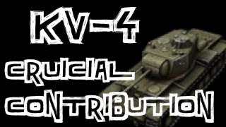 World of Tanks  KV4 Review and Crucial Contribution [upl. by Kcir]