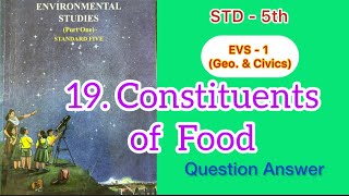 Constituents of Food  Std  5  EVS Science  lesson 19  Questions Answers [upl. by Airdnalahs]