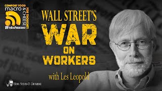 Wall Street’s War on Workers with Les Leopold [upl. by Sirehc583]