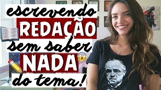 COMO ESCREVER REDAÇÃO SEM SABER NADA SOBRE O TEMA  Débora Aladim [upl. by Eniar]