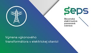 Výmena výkonového transformátora v elektrickej stanici [upl. by Ysteb]