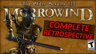 TES III Morrowind Complete Retrospective Analysis Review Full Version  All Parts [upl. by Ikciv439]