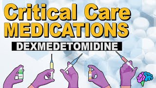 Dexmedetomidine Precedex  Critical Care Medications [upl. by Leinahtan]