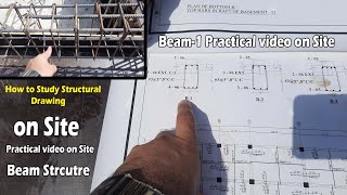 Study Structural Drawing with Practical Video on Site  Civil Engineering Practical Video [upl. by Daveda]