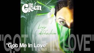 The Green  Got Me In Love Audio [upl. by Ecirpak]