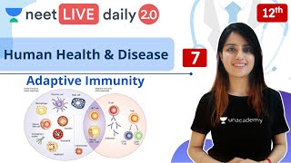 NEET Human Health and Disease  L7  Class 12  Live Daily 20  Unacademy NEET  Seep Maam [upl. by Bidget]