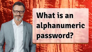 What is an alphanumeric password [upl. by Seidel]