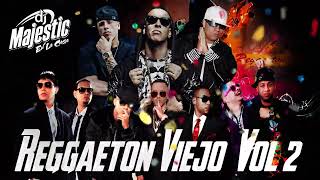 REGGAETON VIEJO VOL 2 DjMajesticEnLaCasa [upl. by Box]