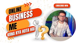 Online Business me krna kya hota hai [upl. by Ylrebme]