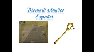 Piramid Plunder osrs español [upl. by Legyn26]