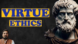 Virtue Ethics  Ethics  Aristotle  गुण नीतिशास्त्र  सदाचार नैतिकता [upl. by Damle]