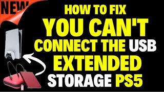 How to Fix You Cant Connect the USB Extended Storage PS5 [upl. by Nisa940]