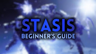 Destiny 2  The ULTIMATE Stasis Playbook for New amp Returning Players All Classes Included [upl. by Carolann]