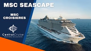 MSC Seascape  Présentation du bateau de la compagnie MSC Croisières [upl. by Alrad]