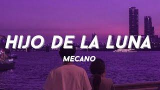 Mecano  Hijo de la Luna lyrics [upl. by Amersham132]