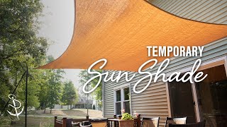 How to Make a Temporary Sun Shade for a Patio [upl. by Sivet]