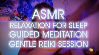 Release Stress and Fall Asleep with ASMR Guided Meditation Reiki Session [upl. by Pavior]