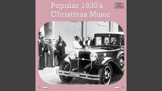 Popular 1930s Christmas Music Medley The First Noel  Oh Little Town Of Bethlehem  Hark The [upl. by Scrope]