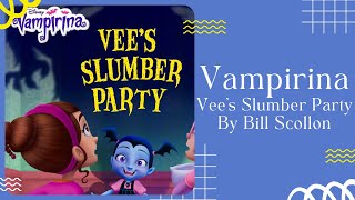 🧛 Vampirina Vee’s Slumber Party 🧛 Disney Stories for Kids Read Aloud  READ ALONG VIDEO [upl. by Berri]