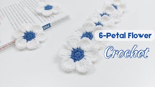 Crochet 6Petal Flower for Decoration  Easiest Tutorial for Beginners  NHÀ LEN [upl. by Tanhya]