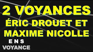 2 Voyances Eric Drouet Et Maxime Nicolle [upl. by Fu657]