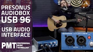 PreSonus AudioBox USB 96 Audio Interface  Overview and Demo [upl. by Aikel]