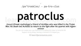 Pronunciation of Patroclus  Definition of Patroclus [upl. by Aniale]