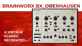 Brainworx bxoberhausen  analogue synthesizer plugin demo [upl. by Ardeid]